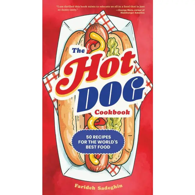 The Hot Dog Cookbook