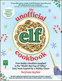 Unofficial Elf Cookbook by Bryton Taylor