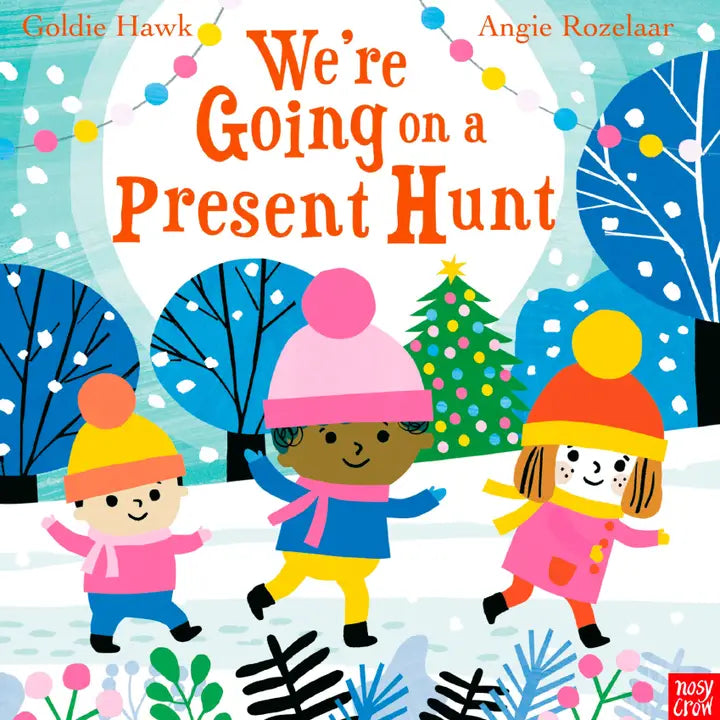 We're Going On A Present Hunt