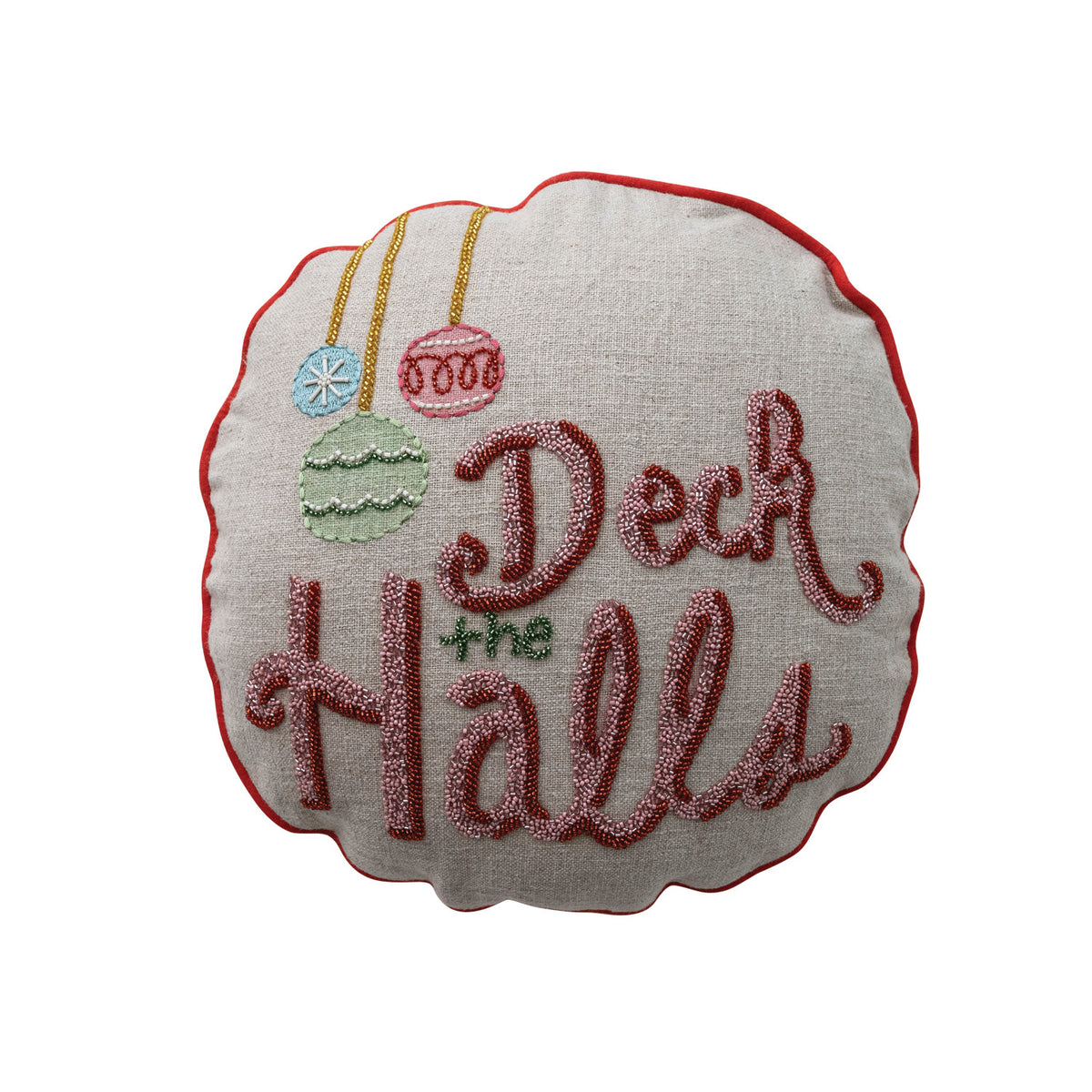 16" Round Linen Printed Pillow with Beads, Piping & Cotton Back "Deck The Halls" ©