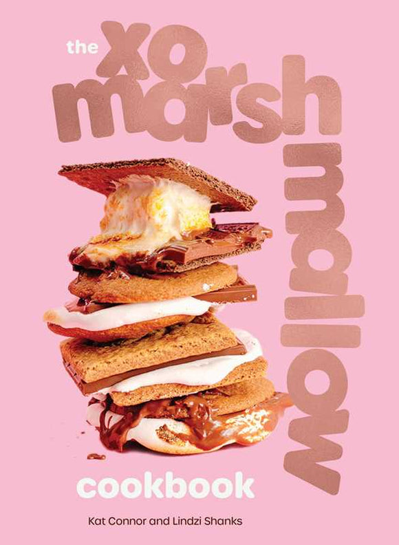XO Marshmallow Cookbook by Kat  Connor