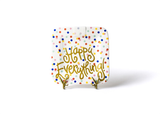Mini square platter - Happy Everything